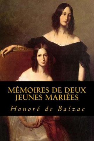 Kniha Memoires de deux jeunes mariees Honore De Balzac