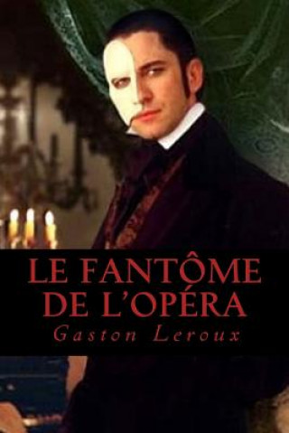 Книга Le Fantome de l Opera Gaston LeRoux