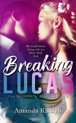 Book Breaking Lucas Amanda Kaitlyn