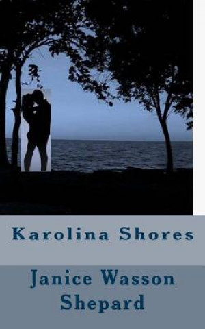 Knjiga Karolina Shores MS Janice Wasson Shepard