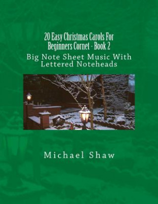 Carte 20 Easy Christmas Carols For Beginners Cornet - Book 2 Michael Shaw