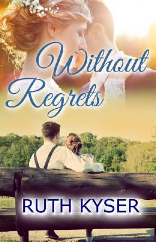 Book Without Regrets Ruth Kyser