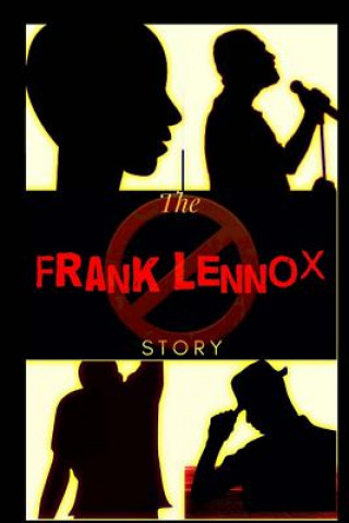Carte The Frank Lennox Story Kimistry Ledgend