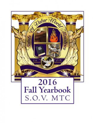 Kniha 2016 Fall Yearbook: Saints Of Value MTC Dr Vicki Lee