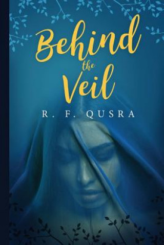 Knjiga Behind The Veil Miss R F Qusra