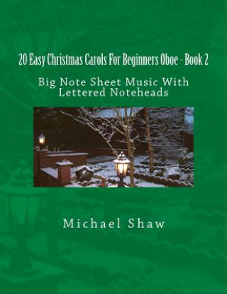 Carte 20 Easy Christmas Carols For Beginners Oboe - Book 2 Michael Shaw