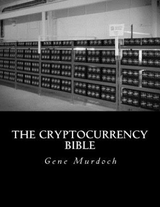 Buch The Cryptocurrency Bible Gene Murdoch