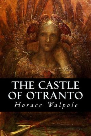 Kniha The Castle of Otranto Horace Walpole