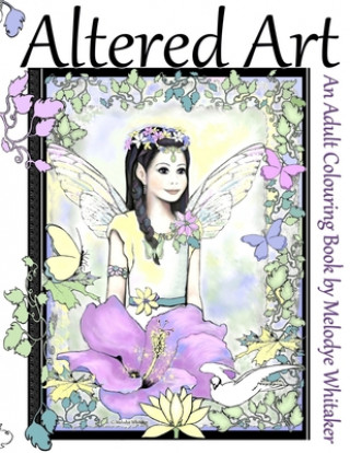 Книга Altered Art: Adult Coloring Book MS Melodye Whitaker