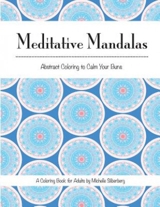 Książka Meditative Mandalas Michelle B Silberberg