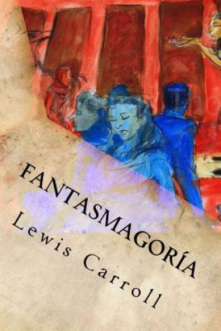 Knjiga Fantasmagoría Lewis Carroll