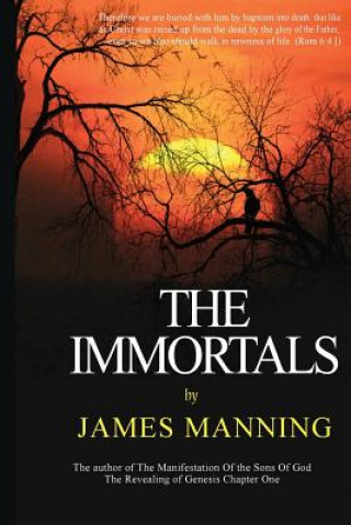 Kniha The Immortals James Manning