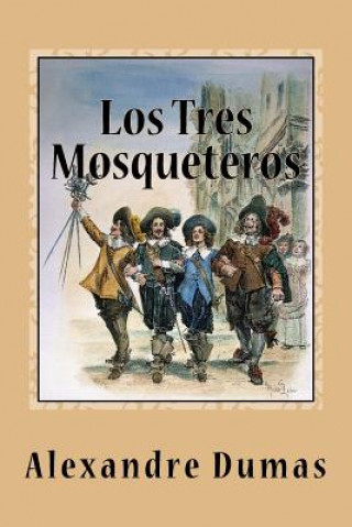 Knjiga Los Tres Mosqueteros Alexandre Dumas