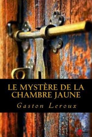 Carte Le Mystere de la chambre jaune Gaston LeRoux