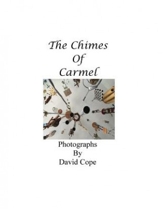 Carte The Chimes of Carmel David Cope