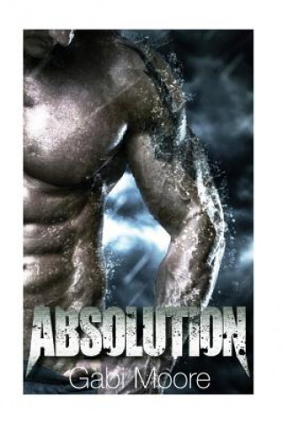 Livre Absolution - A Bad Boy Romance Novel Gabi Moore