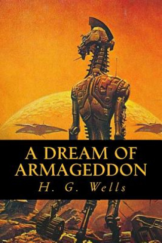 Kniha A Dream of Armageddon H G Wells