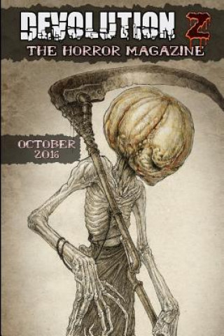 Livre Devolution Z October 2016: The Horror Magazine Devolution Z