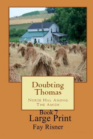 Книга Doubting Thomas: Nurse Hal Among The Amish Fay Risner