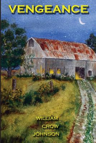 Buch Vengeance William Crow Johnson