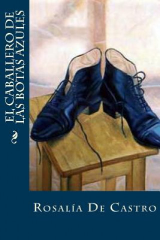 Kniha El caballero de las botas azules Rosalia de Castro