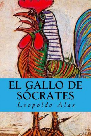 Kniha El Gallo de Sócrates Leopoldo Alas