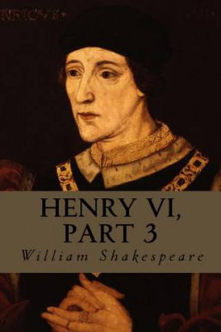 Buch Henry VI, Part 3 William Shakespeare