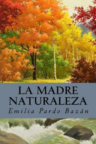 Könyv La madre naturaleza Emilia Pardo Bazan