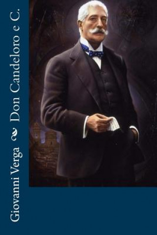 Knjiga Don Candeloro e C. Giovanni Verga
