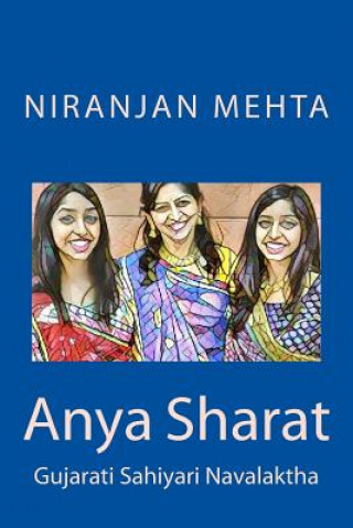 Könyv Anya Sharat: Gujarati Sahiyari Navalaktha Niranjan Mehta