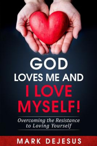 Kniha God Loves Me and I Love Myself! Mark DeJesus