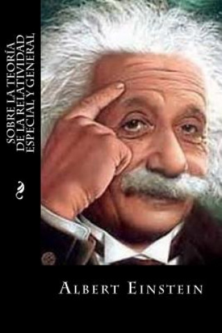 Könyv Sobre la Teoría de la Relatividad Especial y General Albert Einstein