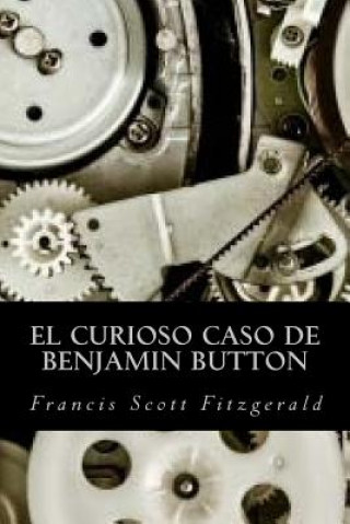 Kniha El curioso caso de Benjamin Button F Scott Fitzgerald