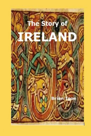 Carte The Story of IRELAND MR Brian Igoe M a