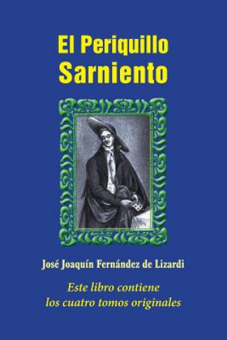 Buch El Periquillo Sarniento Jose Joaquin Fernandez De Lizardi