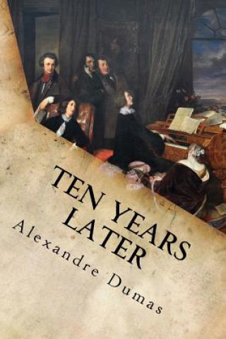 Carte Ten Years Later Alexandre Dumas