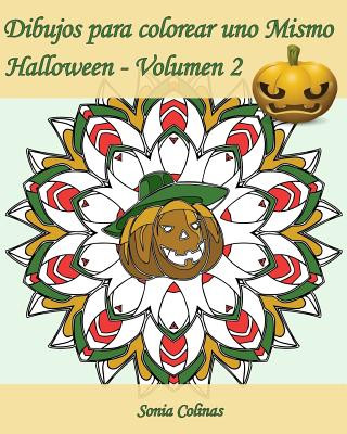 Carte Dibujos para colorear uno Mismo - Halloween - Volumen 2: ?25 dibujos para colorear para celebrar Halloween! Sonia Colinas