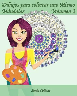 Könyv Dibujos para colorear uno Mismo - Mándalas - Volumen 2: 25 Mándalas Relajantes Sonia Colinas