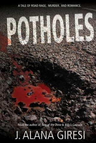 Knjiga Potholes J Alana Giresi