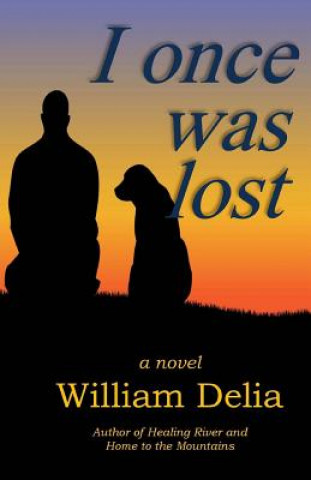 Kniha I Once Was Lost William Delia