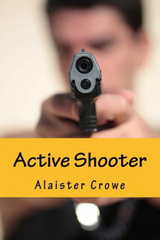 Kniha Active Shooter: and More Stories Randal S Doering