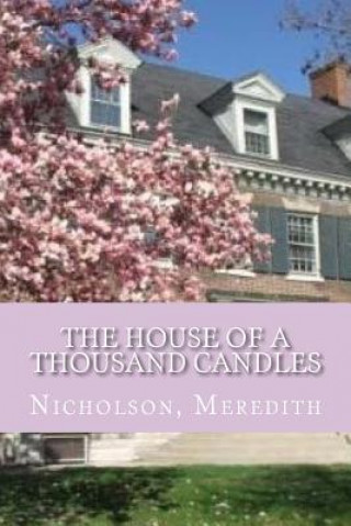 Book The House of a Thousand Candles Nicholson Meredith