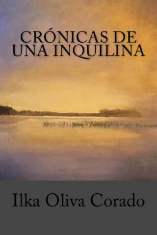 Carte Crónicas de una Inquilina Ilka Oliva Corado