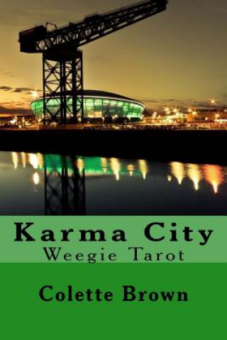 Carte Karma City: Weegie Tarot Colette Brown