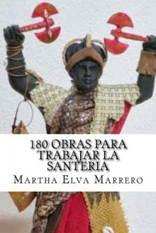 Kniha 180 obras para trabajar la santeria Martha Elva Marrero