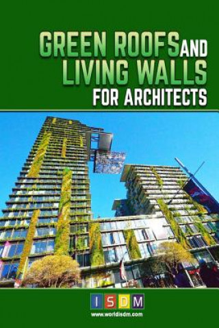 Carte Green Roofs And Living Walls For Architects Isdm