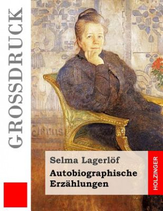 Livre Autobiographische Erzählungen Selma Lagerlof