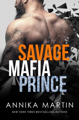 Книга Savage Mafia Prince Annika Martin