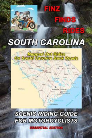 Kniha Finz Finds Scenic Rides In South Carolina Steve Finz Finzelber