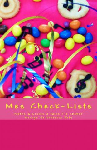 Carte Mes Check-Lists: Notes & Listes a Faire / A Cocher - Design Rose Victoria Joly